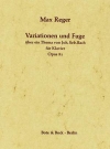 バッハの主題による変奏曲とフーガ・Op. 81  (マックス・レーガー)（ピアノ）【Variation and Fugue on a Theme by J. S. Bach Op. 81】