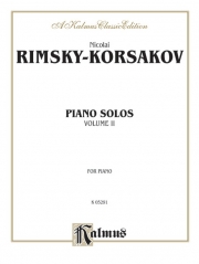 ピアノ・ソロ曲集・Vo.2（ニコライ・リムスキー＝コルサコフ）（ピアノ）【Piano Solos, Volume II】