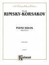 ピアノ・ソロ曲集・Vo.2（ニコライ・リムスキー＝コルサコフ）（ピアノ）【Piano Solos, Volume II】