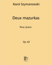 2つのマズルカ・Op.62  (カロル・シマノフスキ)（ピアノ）【2 Mazurkas, Op. 62】