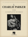 チャーリー・パーカー／ザ・コンプリート・スコア（アルトサックス+ピアノ＋ベース＋ドラム）【Charlie Parker – The Complete Score】