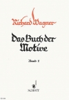 モチーフの本・Vol.1（リヒャルト・ワーグナー）（ピアノ）【The book of Motifs Vol. 1】