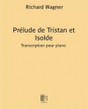 前奏曲「トリスタンとイゾルデ」より（リヒャルト・ワーグナー）（ピアノ）【Prélude de 'Tristan et Isolde'】