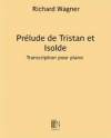 前奏曲「トリスタンとイゾルデ」より（リヒャルト・ワーグナー）（ピアノ）【Prélude de 'Tristan et Isolde'】