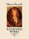 キーボード・ワークス（ヘンリー・パーセル）（ピアノ）【Keyboard Works】