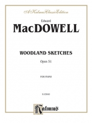 森のスケッチ・Op.51（エドワード・マクダウェル）（ピアノ）【Woodland Sketches, Opus 51】