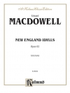 ニュー・イングランドの牧歌・Op.62（エドワード・マクダウェル）（ピアノ）【New England Idylls, Opus 62】