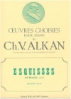 エスキース・4つの組曲による48のモチーフ・Op.63・Vol.2（シャルル＝ヴァランタン・アルカン）（ピアノ）【Esquisses - 48 Motifs Opus 63 - Volume 2】