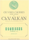 エスキース・4つの組曲による48のモチーフ・Op.63・Vol.2（シャルル＝ヴァランタン・アルカン）（ピアノ）【Esquisses - 48 Motifs Opus 63 - Volume 2】