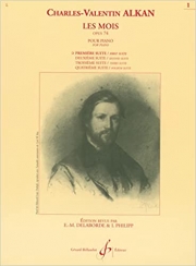 12か月集・Op.74（シャルル＝ヴァランタン・アルカン）（ピアノ）【Les Mois Opus 74 - Première Suite】