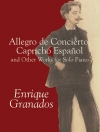演奏会用アレグロ・スペイン奇想曲（エンリケ・グラナドス）（ピアノ）【Allegro de Concierto, Capricho Español and Other Works】