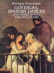 ゴイェスカス・スペイン舞曲（エンリケ・グラナドス）（ピアノ）【Goyescas, Spanish Dances, and Other Works】