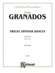 12のスペイン舞曲・Vol.2（エンリケ・グラナドス）（ピアノ）【Twelve Spanish Dances, Volume II】