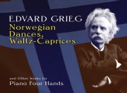 ノルウェー協奏曲・ワルツ・カプリス（エドヴァルド・グリーグ）（ピアノ二重奏）【Norwegian Dances, Waltz-Caprices, and Other Works】