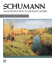 シューマンのピアノ作品入門（ロベルト・シューマン）（ピアノ）【An Introduction to His Piano Works】