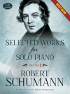 シューマン・ピアノ曲集・Vol.1（ロベルト・シューマン）（ピアノ）【Selected Works for Solo Piano, Volume I】