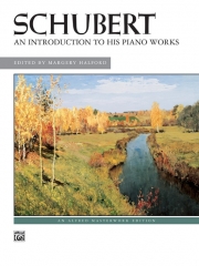 シューベルトのピアノ作品入門（フランツ・シューベルト）（ピアノ）【An Introduction to His Piano Works】