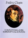 バラード、即興曲＆ソナタ（フレデリック・ショパン）（ピアノ）【Ballades, Impromptus and Sonatas (Complete)】