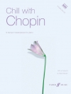 チル・ウィズ・ショパン（フレデリック・ショパン）（ピアノ）【Chill with Chopin】