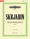 3つの小品 Op.2（アレクサンドル・スクリャービン）（ピアノ）【3 Morceaux Op. 2】