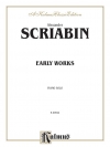 初期作品集（アレクサンドル・スクリャービン）（ピアノ）【Early Works】