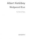 ウェッジウッド・ブルー（アルバート・ケテルビー）（ヴァイオリン+ピアノ）【Wedgwood Blue】