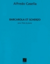 舟歌とスケルツォ（アルフレード・カゼッラ）（フルート+ピアノ）【Barcarolle et Scherzo】