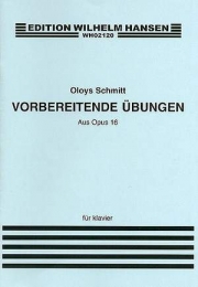 練習曲集・Op.16（アロイス・シュミット）（ピアノ）【Vorbereitende Ubungen Op. 16】