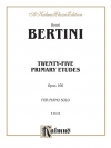 25の初級練習曲・Op.166（アンリ・ベルティーニ）（ピアノ）【Twenty-five Primary Etudes, Opus 166】