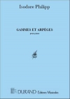 スケールとアルペジオの練習（イシドール・フィリップ）（ピアノ）【Gammes et Arpèges】