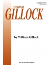 アクセント・オン・ギロック・Vol.2（ウィリアム・ギロック）（ピアノ）【Accent on Gillock Volume 2】