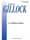 アクセント・オン・ギロック・Vol.7（ウィリアム・ギロック）（ピアノ）【Accent on Gillock Volume 7】