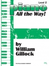 オール・ザ・ウェイ！・ Level 2（ウィリアム・ギロック）（ピアノ）【All the Way! Level 2】