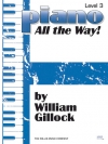 オール・ザ・ウェイ！・ Level 3（ウィリアム・ギロック）（ピアノ）【All the Way! Level 3】