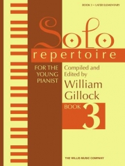 小さなピアニストのための独奏曲集・Book.3（ウィリアム・ギロック編曲）（ピアノ）【Solo Repertoire for the Young Pianist, Book 3】