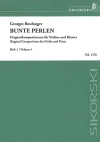 オリジナル作品集・Vol.1（ジョルジ・ブーランジェ）（ヴァイオリン+ピアノ）【Bunte Perlen Original Works for Violin and Piano, Vol. 1】