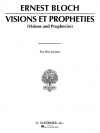 幻影と予言（エルネスト・ブロッホ）（ピアノ）【Visions et Propheties】