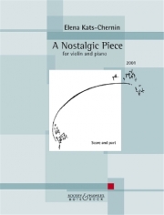 ノスタルジックな小品（エレーナ・カッツ＝チェルニン）（ヴァイオリン+ピアノ）【A Nostalgic Piece】