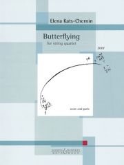 バタフライング (エレーナ・カッツ＝チェルニン)（弦楽四重奏）【Butterflying】