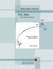 アレックスのために（エレーナ・カッツ＝チェルニン）（ヴァイオリン+ピアノ）【For Alex】