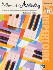 芸術への道・レパートリー集・Book.1（キャサリン・ロリン）（ピアノ）【Pathways to Artistry: Repertoire, Book 1】