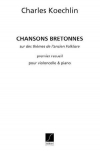 ブルターニュの歌（シャルル・ケクラン）（チェロ+ピアノ）【Chansons Bretonnes, Opus 115】