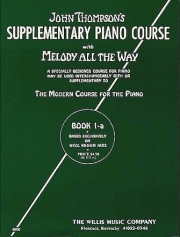 メロディー・オール・ザ・ウェイ・Book.1A（ジョン・トンプソン）（ピアノ）【Melody All The Way – Book 1A】