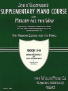 メロディー・オール・ザ・ウェイ・Book.2B（ジョン・トンプソン）（ピアノ）【Melody All The Way – Book 2B】