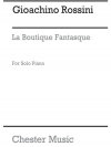 風変わりな店（ジョアキーノ・ロッシーニ）（ピアノ）【La Boutique Fantasque】