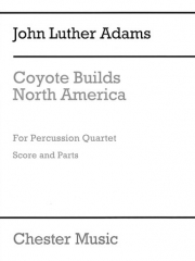 5つの打楽器四重奏曲（ジョン・ルーサー・アダムズ） （打楽器四重奏）【Five Percussion Quartets  from Coyote Builds North America】