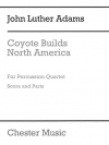5つの打楽器四重奏曲（ジョン・ルーサー・アダムズ） （打楽器四重奏）【Five Percussion Quartets  from Coyote Builds North America】
