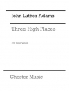 Three High Places（ジョン・ルーサー・アダムズ）（ヴァイオリン）