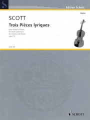 3つの叙情的小品（シリル・スコット）（ヴァイオリン+ピアノ）【Trois Pièces Lyriques, Op. 73】