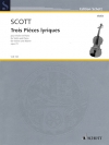 3つの叙情的小品（シリル・スコット）（ヴァイオリン+ピアノ）【Trois Pièces Lyriques, Op. 73】